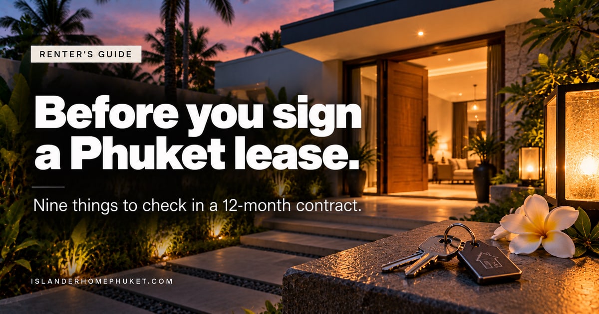 Before You Sign a Lease in Phuket: A 9-Point Checklist for Tenants