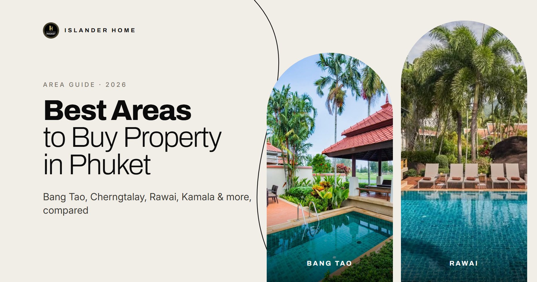 Best Areas to Buy Property in Phuket: Bang Tao, Cherngtalay, Rawai, Kamala & More
