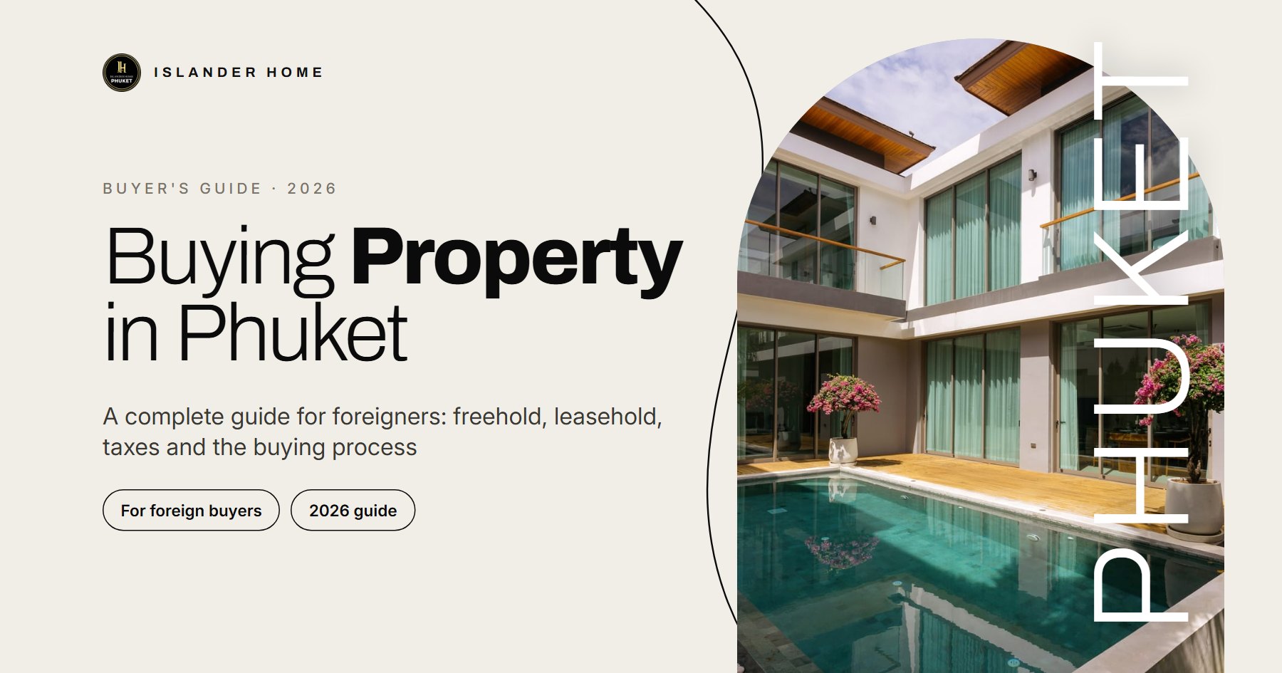 Buying Property in Phuket: A Complete Guide for Foreigners in 2026