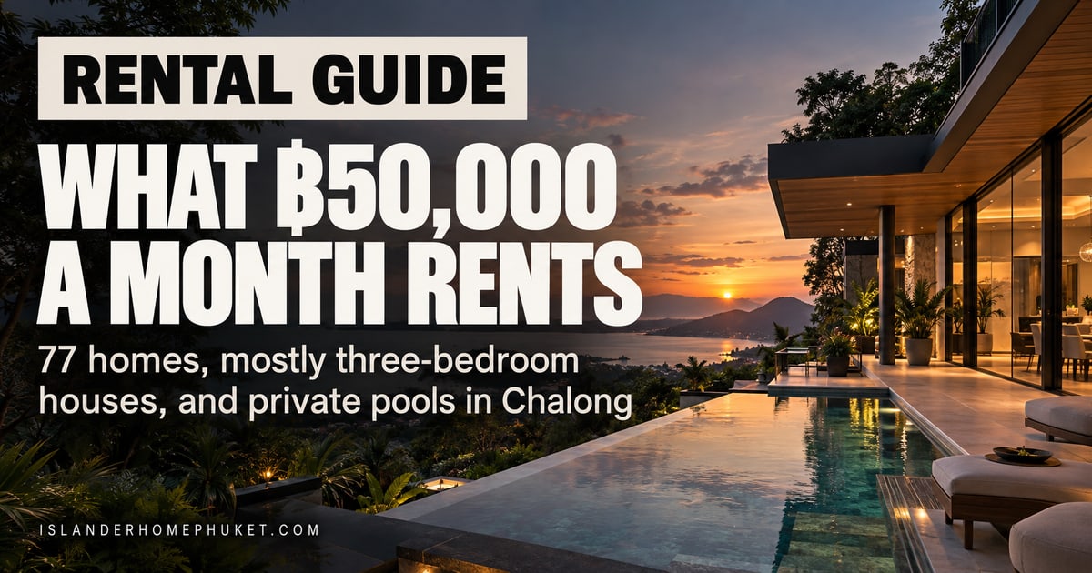 What ฿50,000 a Month Rents in Phuket in 2026